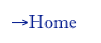 →Home